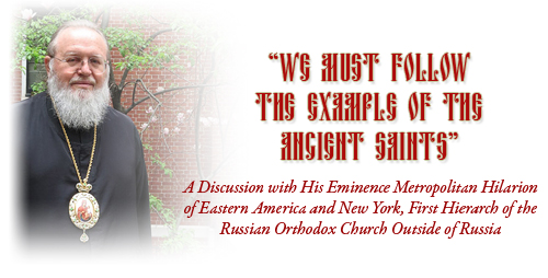 �We Must Follow the Example of the Ancient Saints�